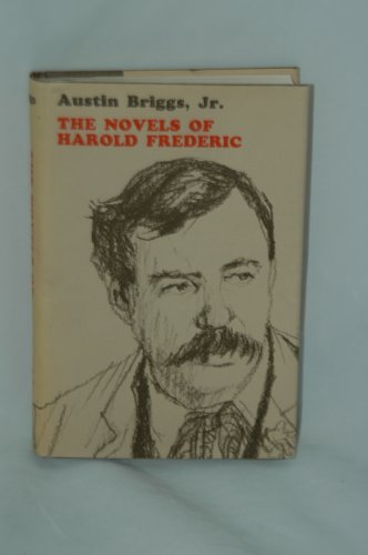 Beispielbild fr The novels of Harold Frederic, zum Verkauf von Wonder Book