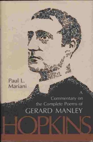A commentary on the complete poems of Gerard Manley Hopkins (9780801405532) by Mariani, Paul