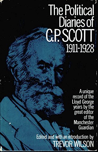 9780801405693: The political diaries of C. P. Scott, 1911-1928