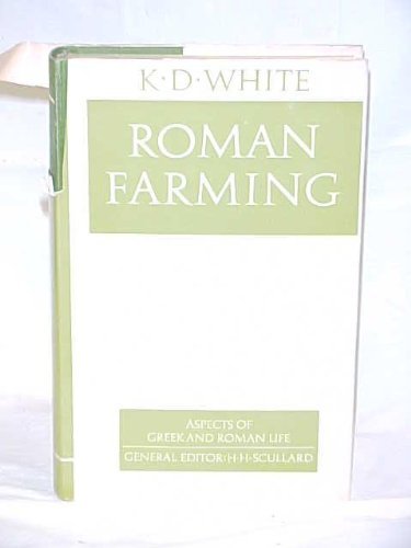 Stock image for Roman farming (Aspects of Greek and Roman life) for sale by Books From California