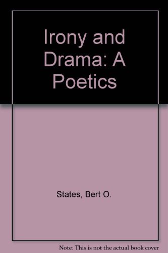 Imagen de archivo de Irony and Drama: A Poetics a la venta por Dunaway Books