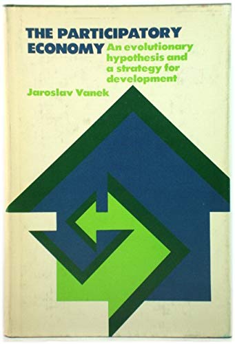 Imagen de archivo de The participatory economy;: An evolutionary hypothesis and a strategy for development a la venta por HPB-Red