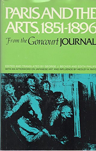 Stock image for Paris and the arts, 1851-1896;: From the Goncourt Journal for sale by Phatpocket Limited