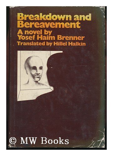 Breakdown and Bereavement par Brenner, Yosef Haim: Very Good Hardcover ...