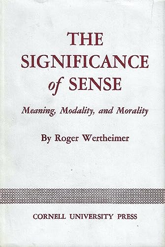 9780801406720: Significance of Sense: Meaning, Modality and Morality (Contemporary Philosophy S.)
