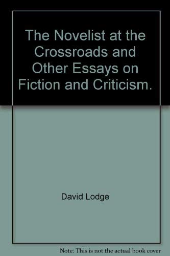9780801406744: The Novelist at the Crossroads and Other Essays on Fiction and Criticism.