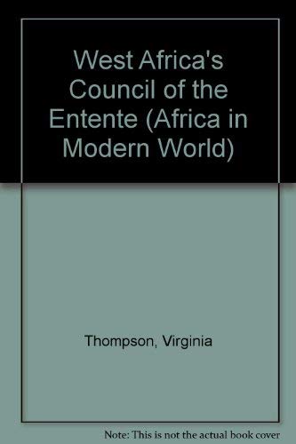 Stock image for West Africa's Council of the Entente for sale by Better World Books