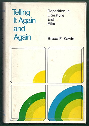 Imagen de archivo de Telling It Again and Again : Repetition in Literature and Film a la venta por Better World Books