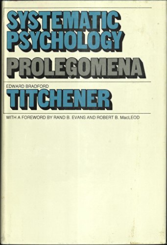 Stock image for SYSTEMATIC PSYCHOLOGY: PROLEGOMENA. for sale by David Hallinan, Bookseller