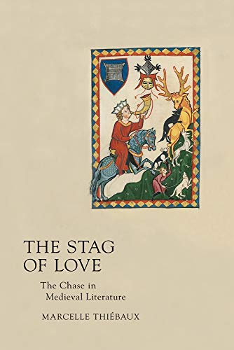 Beispielbild fr The Stag of Love: The Chase in Medieval Literature zum Verkauf von Sequitur Books