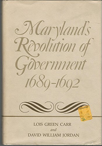 Beispielbild fr Maryland's Revolution of Government, 1689-92 zum Verkauf von G. & J. CHESTERS
