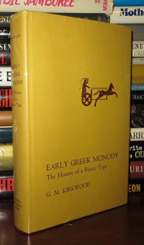 Stock image for Early Greek Monody;: The history of a poetic type (Cornell studies in classical philology, v. 37) for sale by Heartwood Books, A.B.A.A.