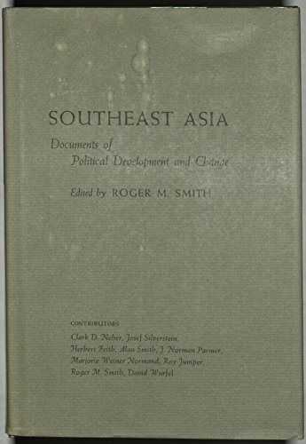 Stock image for Southeast Asia: Documents of Political Development and Change for sale by Conover Books