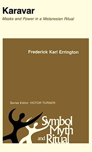 Karavar: Masks and Power in a Melanesian Ritual.