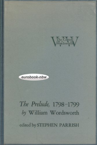Stock image for The Prelude, 1798"1799 (The Cornell Wordsworth) for sale by Montclair Book Center