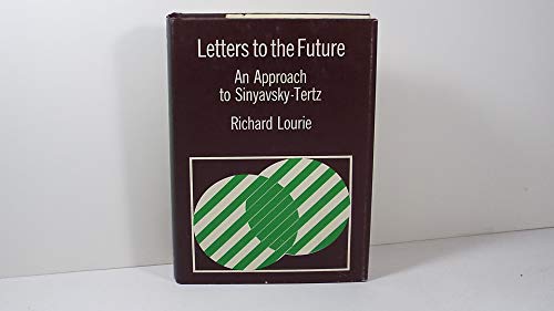 Imagen de archivo de Letters to the Future: An Approach to Sinyavsky-Tertz a la venta por Ergodebooks