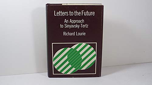 Stock image for Letters to the Future: An Approach to Sinyavsky-Tertz for sale by Ergodebooks