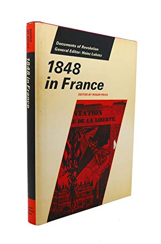Stock image for 1848 in France - Documents of Revolution series for sale by Jerry Merkel