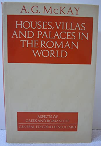 Beispielbild fr Houses, Villas, and Palaces in the Roman World (Aspects of Greek and Roman life) zum Verkauf von Books From California