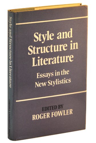 9780801409493: Style and Structure in Literature: Essays in the New Stylistics