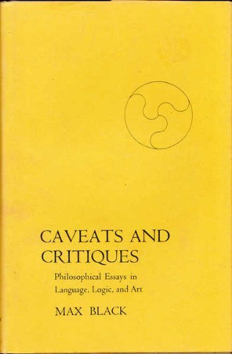 Stock image for Caveats and Critiques: Philosophical Essays in Language, Logic, and Art for sale by Books From California