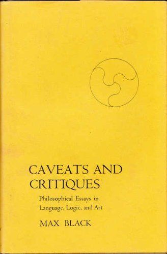 Stock image for Caveats & Critiques: Philosophical Essays in Language, Logic, & Art for sale by Bear Bookshop, John Greenberg