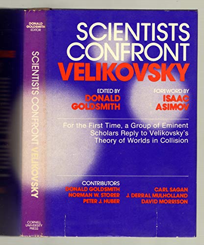 Imagen de archivo de Scientists Confront Velikovsky ("For the First Time, a Group of Eminent Scholars Reply to Velikovsky's Theory of Worlds in Collision") a la venta por Theoria Books
