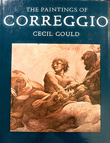 9780801409738: The Paintings of Correggio