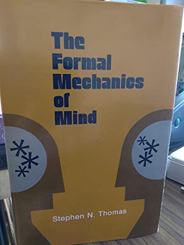 Beispielbild fr The Formal Mechanics of Mind zum Verkauf von RiLaoghaire