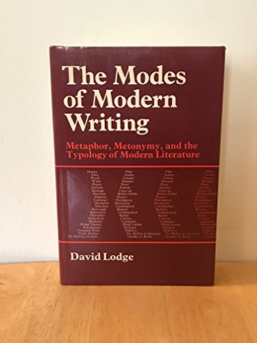 Stock image for The modes of modern writing: Metaphor, metonymy, and the typology of modern literature for sale by Irish Booksellers