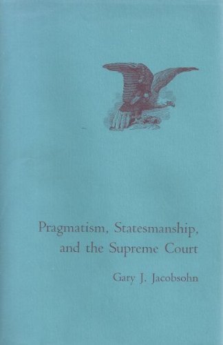 Pragmatism, Statesmanship, and the Supreme Court