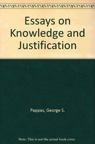 9780801410864: Essays on Knowledge and Justification