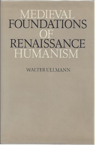 Stock image for Medieval Foundations of Renaissance Humanism for sale by SecondSale