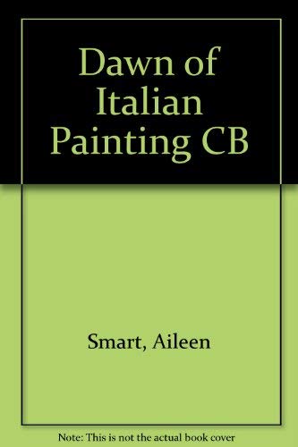 Beispielbild fr The dawn of Italian painting, 1250-1400 zum Verkauf von Powell's Bookstores Chicago, ABAA