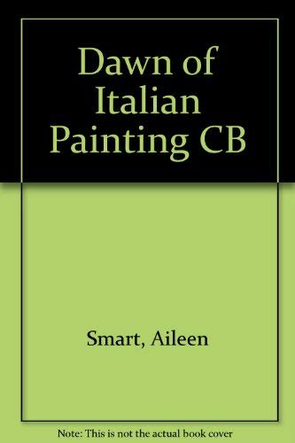 9780801411243: Dawn of Italian Painting CB