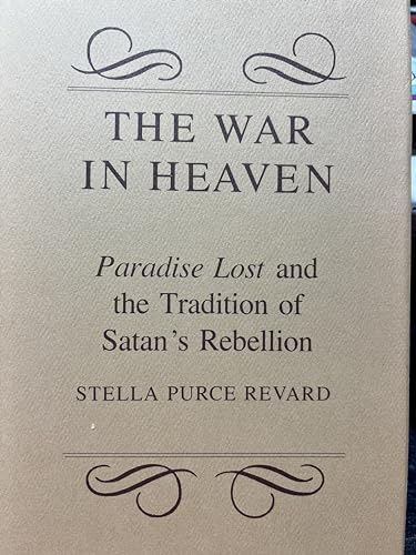 9780801411380: War in Heaven: "Paradise Lost" and the Tradition of Satan's Rebellion