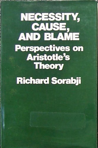 Necessity, cause, and blame: Perspectives on Aristotle's theory