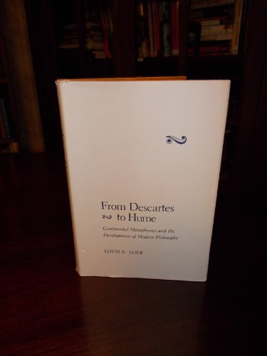 Beispielbild fr From Descartes to Hume : Continental Metaphysics and the Development of Modern Philosophy zum Verkauf von Better World Books