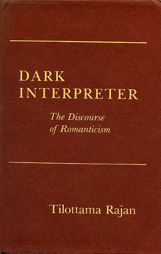 Imagen de archivo de Dark Interpreter: The Discourse of Romanticism a la venta por ThriftBooks-Dallas