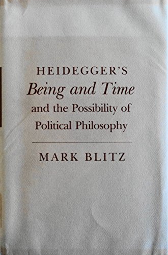 9780801413209: Heidegger's "Being and Time" and the Possibility of Political Philosophy