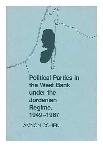 Beispielbild fr Political Parties in the West Bank under the Jordanian Regime, 1949-1967 zum Verkauf von Better World Books