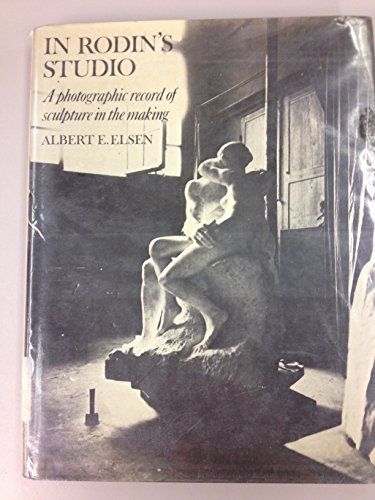 9780801413292: In Rodin's Studio: A Photographic Record of Sculpture in the Making