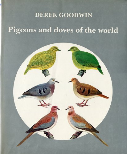 Imagen de archivo de Pigeons and Doves of the World a la venta por ThriftBooks-Atlanta