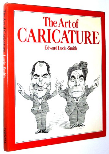 The Art of Caricature (9780801414374) by Edward Lucie-Smith