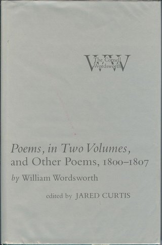 Poems in Two Volumes, and Other Poems, 1800-1807 (Cornell Wordsworth) (9780801414459) by William Wordsworth