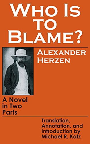 Imagen de archivo de Who Is to Blame?: A Novel in Two Parts a la venta por ThriftBooks-Dallas