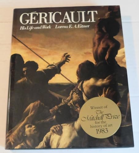 Stock image for Gericault: His Life and Work for sale by Half Moon Books