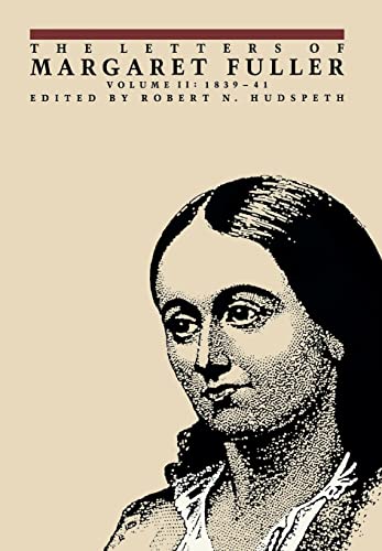 Beispielbild fr The Letters of Margaret Fuller : 1839-1841 zum Verkauf von Better World Books