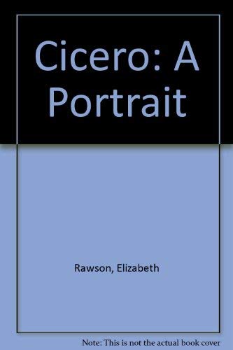 Stock image for Cicero: A Portrait for sale by Ed's Editions LLC, ABAA