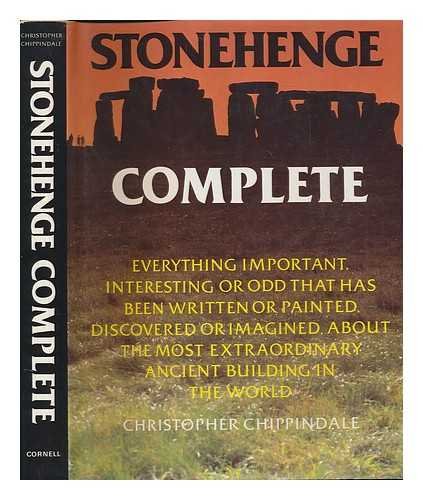 Stock image for Stonehenge Complete: Everything Important, Interesting or Odd That Has Been Written or Painted, Discovered or Imagined, About the Most Extraordinary Ancient Building in the World for sale by WeSavings LLC